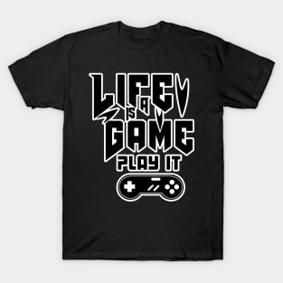 LIFE IS A GAME T-Shirt